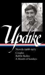 John Updike: Novels 1968-1975 (LOA #326) : Couples / Rabbit Redux / a Month of Sundays