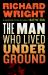The Man Who Lived Underground: a Novel