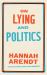 On Lying and Politics : A Library of America Special Publication