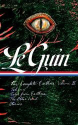 Ursula K. le Guin: the Complete Earthsea, Volume Two (LOA #401) : Tehanu / Tales from Earthsea / the Other Wind / Stories
