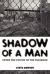 Shadow of a Man : Enter the psyche of the Vagabond