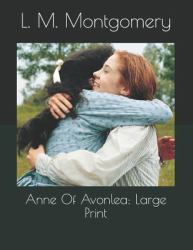 Anne of Avonlea: Large Print