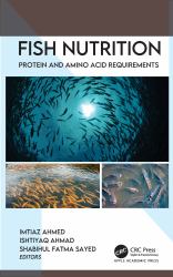 Fish Nutrition : Protein and Amino Acid Requirements