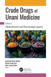 Crude Drugs of Unani Medicine : Volume 2: Phytochemistry and Pharmacology Aspects