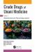 Crude Drugs of Unani Medicine : Volume 2: Phytochemistry and Pharmacology Aspects