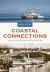 Coastal Connections : A History of British Columbia Ferries and Passenger Ships