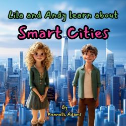 Lila and Andy Learn about Smart Cities