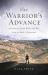 The Warrior's Advance : Learning to Stand, Walk, and War from the Book of Ephesians