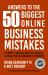 Answers To The 50 Biggest Online Business Mistakes : Fix What's Broken, Skip the Struggle, and Finally Build a Business That Works
