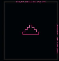 Ziggurat: General Idea 1968 1994