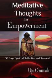 Meditative Thoughts for Empowerment : 30 Days Spiritual Reflection and Renewal