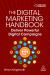The Digital Marketing Handbook : Deliver Powerful Digital Campaigns