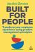 Built for People : Transform Your Employee Experience Using Product Management Principles