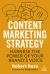 Content Marketing Strategy : Harness the Power of Your Brand's Voice