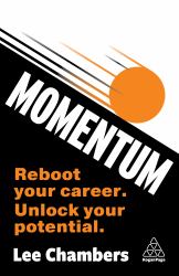 Momentum : 13 Ways to Unlock Your Potential