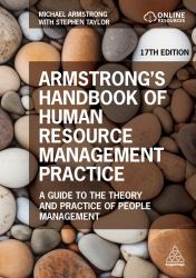 Armstrong's Handbook of Human Resource Management Practice : A Guide to the Theory and Practice of People Management