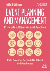 Event Planning and Management : Principles, Planning and Practice