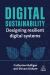 Digital Sustainability - Using Technology for Lasting Impact and Resilience