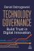 Technology Governance : Build Trust in Digital Innovation