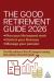 The Good Retirement Guide 2026 : Manage Your Pension, Control Your Finances, Plan Your Life Beyond Work