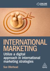 International Marketing : Utilize a Digital Approach in International Marketing Strategies