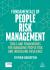 Fundamentals of People Risk Management : Tools and Frameworks for Managing People Risk and Increasing Resilience