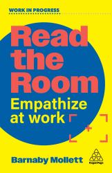 Read the Room : Empathize at Work