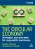 The Circular Economy : Strategies and Principles for Responsible Businesses