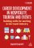 Career Development in Hospitality, Tourism and Events : Building Skills for Working in the Travel Industry