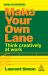 Make Your Own Lane : Think Creatively at Work