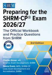 Preparing for the SHRM-CP® Exam 2026/27 : The Official Workbook and Practice Questions from SHRM
