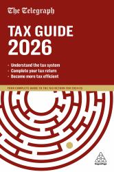 The Telegraph Tax Guide 2026 : Your Complete Guide to the Tax Return For 2025/26