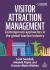 Visitor Attraction Management : Contemporary Approaches in the Global Tourism Industry