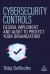 Cybersecurity Controls : Design, Implement and Audit to Protect Your Organization