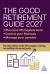 The Good Retirement Guide 2027 - Manage Your Pension, Control Your Finances, Plan Your Life Beyond Work