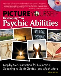 Picture Yourself Developing Your Psychic Abilities