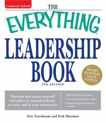 Leadership Book : Motivate and Inspire Yourself and Others to Succeed at Home, at Work, and in Your Community