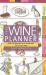 Mix and Match the Wine Planner : Select the Right Wines to Complement Your Favorite Food