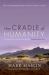 The Cradle of Humanity : How the Changing Landscape of Africa Made Us So Smart