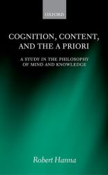 Cognition, Content, and the a Priori : A Study in the Philosophy of Mind and Knowledge