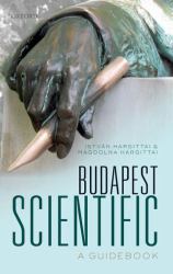 Budapest Scientific : A Guidebook