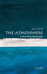 The Atmosphere : A Very Short Introduction
