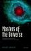 Masters of the Universe : Conversations with Cosmologists of the Past