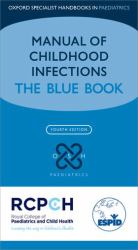 Manual of Childhood Infection : The Blue Book