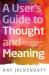 A User's Guide to Thought and Meaning