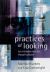 Practices of Looking : An Introduction to Visual Culture