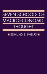 Seven Schools of Macroeconomic Thought : The Arne Ryde Memorial Lectures