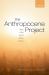 The Anthropocene Project : Virtue in the Age of Climate Change