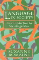 Language in Society : An Introduction to Sociolinguistics