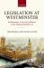 Legislation at Westminster : Parliamentary Actors and Influence in the Making of British Law
